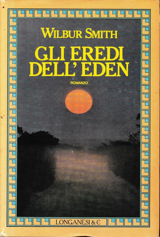 Gli eredi dell'eden - Wilbur Smith - copertina