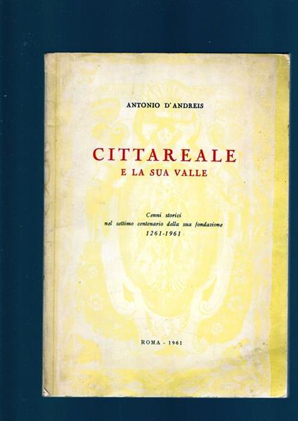 Cittareale E La Sua Valle - Antonio D'Andrea - copertina