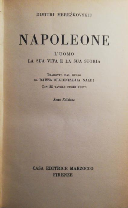 Napoleone, l'uomo la sua vita e la sua storia - Dimitri Mereskovskij - copertina