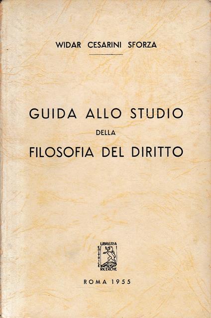 Guida allo studio della Filosofia del Diritto - Widar Cesarini Sforza - copertina