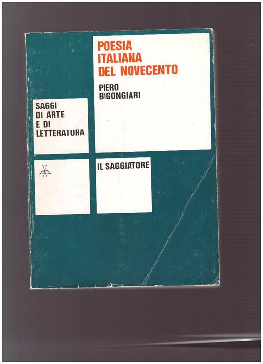 POESIA ITALIANA DEL NOVECENTO Tomo 1 La prima generazione - Piero Bigongiari - copertina