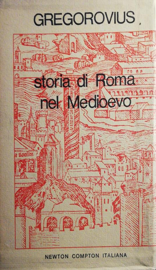 Storia di roma nel medioevo - Ferdinand Gregorovius - copertina
