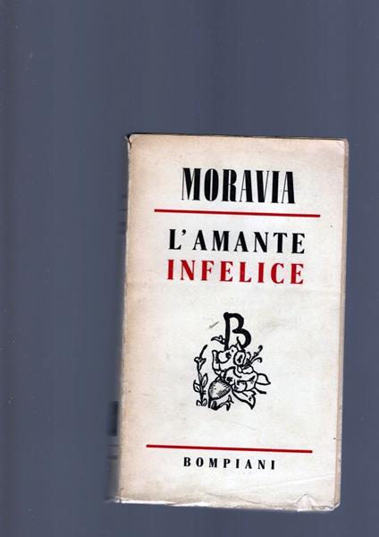 Amante Infelice - Alberto Moravia - copertina