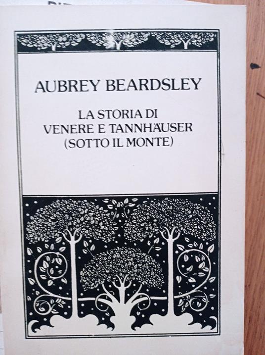 La storia di Venere e Tannhauser (sotto il monte) - Aubrey Beardsley - copertina