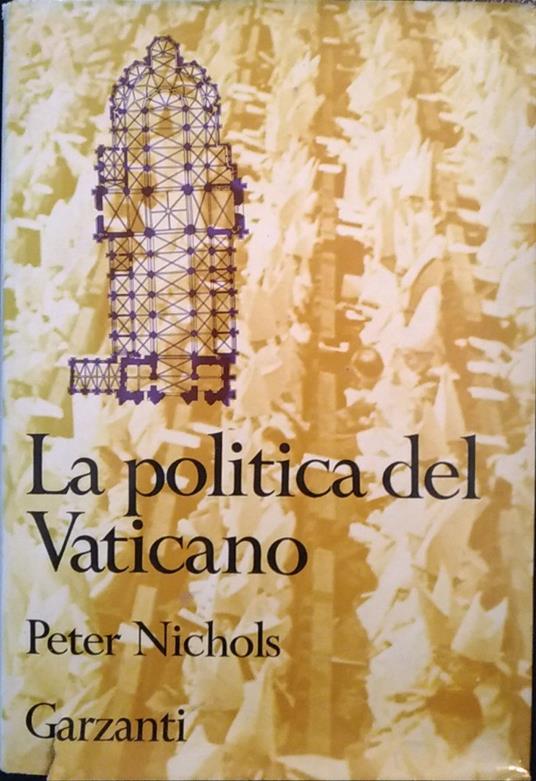 La politica del Vaticano - Peter Nichols - copertina