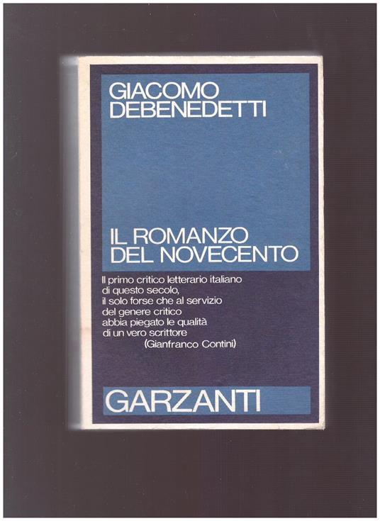 IL ROMANZO DEL NOVECENTO Quaderni inediti - Giacomo Debenedetti - copertina