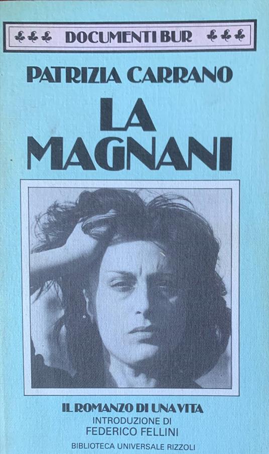 La Magnani Patrizia Carrano Libro Usato Rizzoli IBS