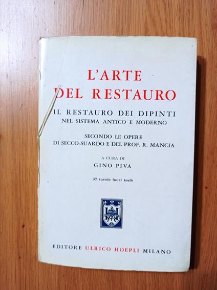 L' arte del restauro - Gino Piva - copertina