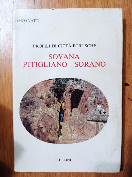 Profili di città etrusche SOVANA PITIGLIANO - SORANO - Renzo Vatti - copertina