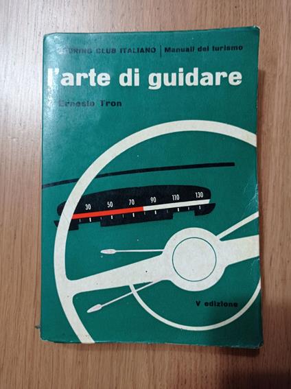 L' arte di guidare - Ernesto Tron - copertina