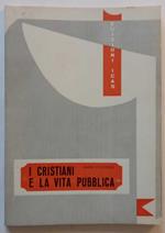 i Cristiani e la vita pubblica