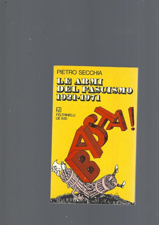Armi Del Fascismo 1921-1971 - Pietro Secchia - copertina