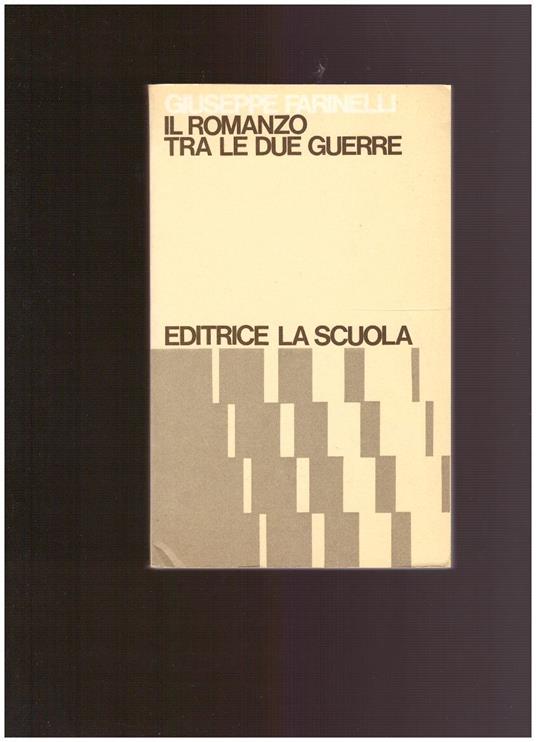 IL ROMANZO TRA LE DUE GUERRE Sintesi e doc. di lett.it.cont - Giuseppe Farinelli - copertina