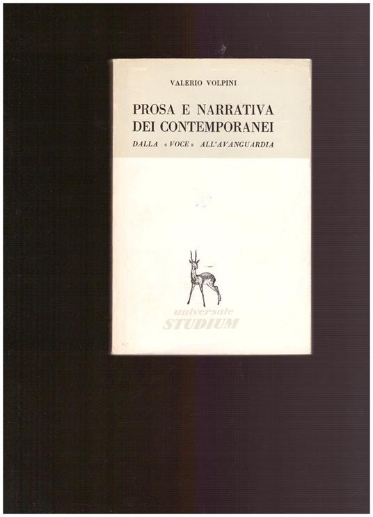 PROSA E NARRATIVA DEI CONTEMPORANEI Dalla "Voce" all'avanguardia - Valerio Volpini - copertina