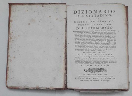 Dizionario del cittadino o sia ristretto storico, teorico e pratico del commercio. Tomo primo - copertina