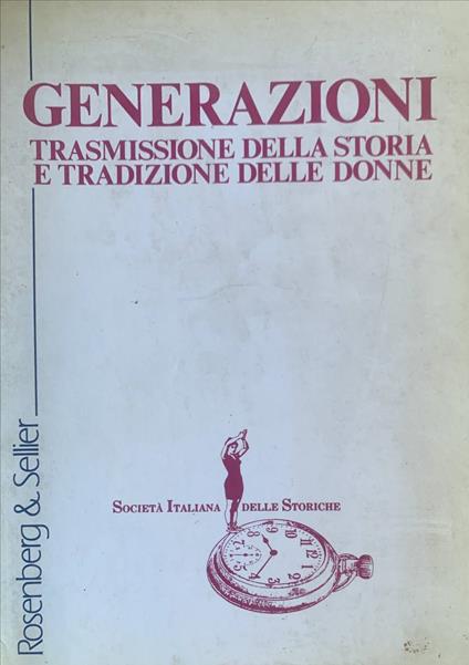 Generazioni. Trasmissione della storia e tradizione delle donne - copertina