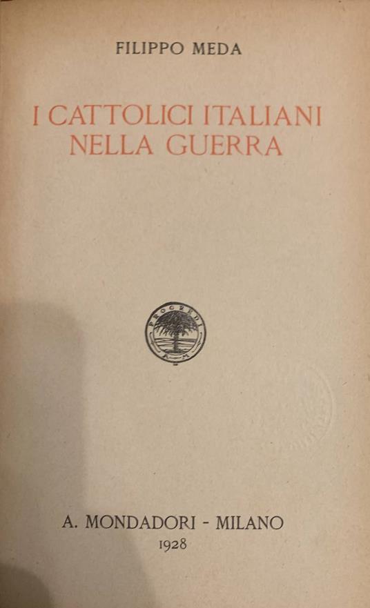 I cattolici italiani nella guerra - Filippo Meda - copertina