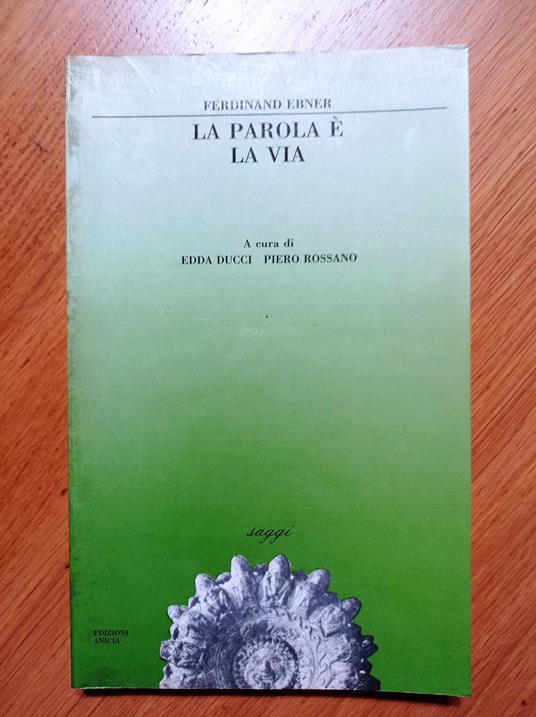 La parola è la via - Ferdinand Ebner - copertina