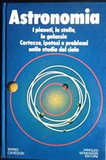 Astronomia. I pianeti, le stelle, le galassie