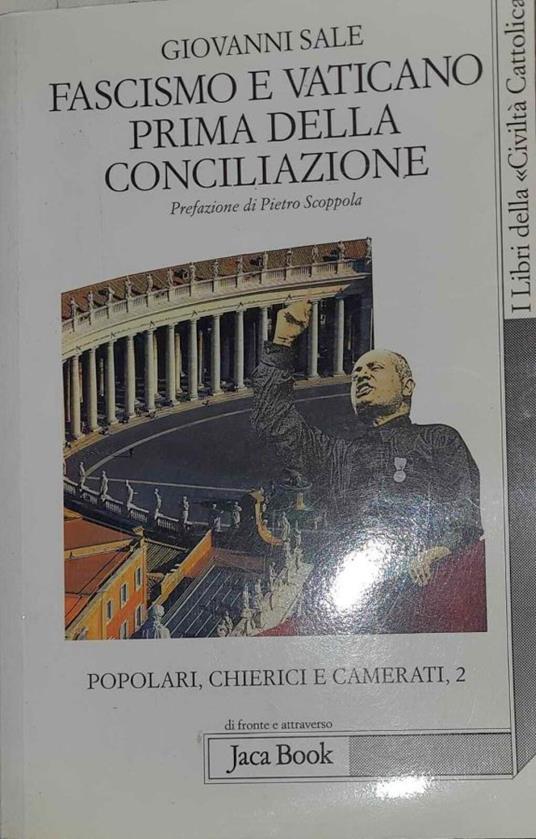 Fascismo e vaticano prima della conciliazione vol. II - Giovanni Sale - copertina