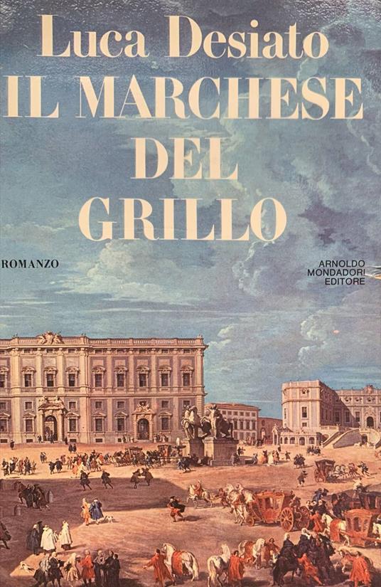 Il Marchese del Grillo - Luca Desiato - copertina