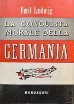 La conquista morale della Germania