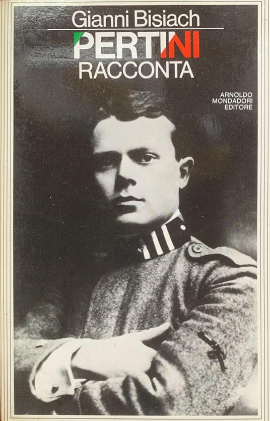 Pertini racconta gli anni 1915-1945 - Gianni Bisiach - copertina