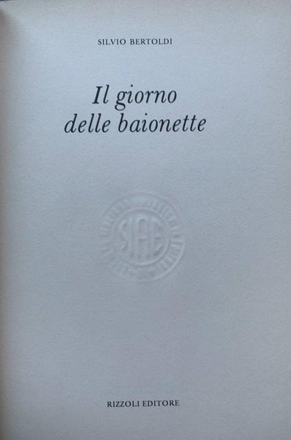 Il giorno delle baionette - Silvio Bertoldi - copertina