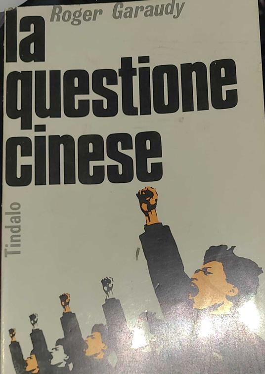 La questione cinese - Roger Garaudy - copertina