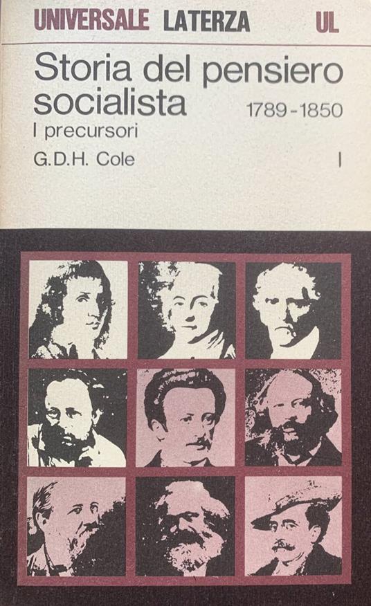 Storia del pensiero socialista: i precursori. 1789-1850 - G. D. H. Cole - copertina