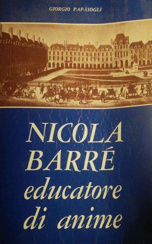 Nicola Barré educatore di anime - Giorgio Papasogli - copertina