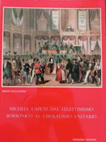 Michele Caputi dal legittimismo borbonico al liberalismo unitario