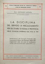 La disciplina del servizio di riscaldamento per gli stabili di Roma e provincia nelle stagioni invernali dal 1936 al 1941