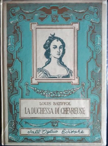La duchessa di Chevreuse - Louis Batiffol - copertina