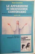 Le apparizioni di Medjugorje continuano