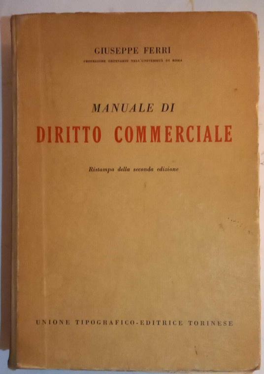 Manuale di Diritto Commerciale - Giuseppe Ferri - copertina