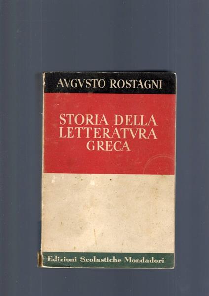 Storia Della Letteratura Greca - Augusto Rostagni - copertina