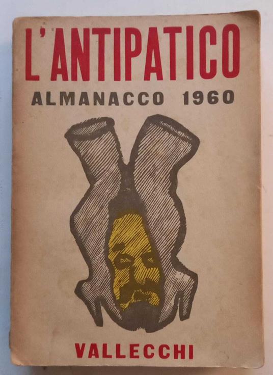 L' Antipatico - Almanacco per il 1960 - Libro Usato - Vallecchi - | IBS