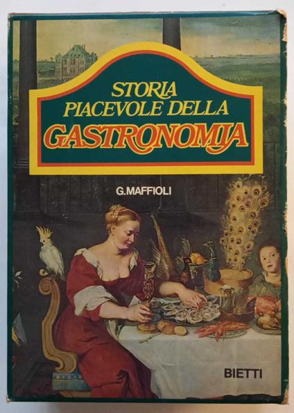 Storia piacevole della gastronomia. 2 volumi - Giuseppe Maffioli - copertina