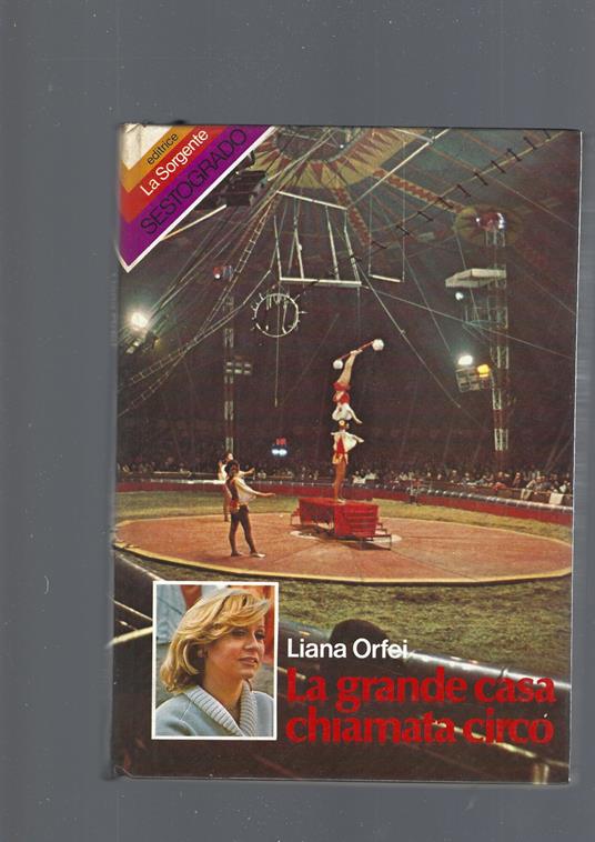 Grande Casa Chiamata Circo - Liana Orfei - copertina