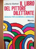 Il libro del pittore dilettante