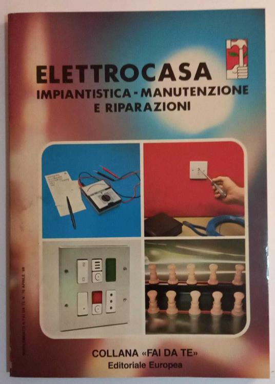Elettrocasa, impiantistica, manutenzione e riparazioni - Dino Bellomi - copertina