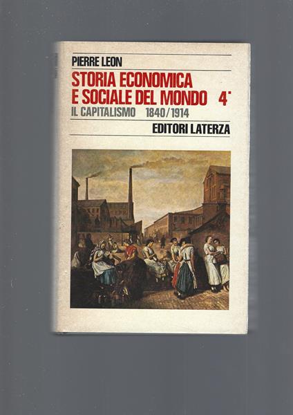 Storia Economica E Sociale Del Mondo 4° - Pierre Leon - copertina