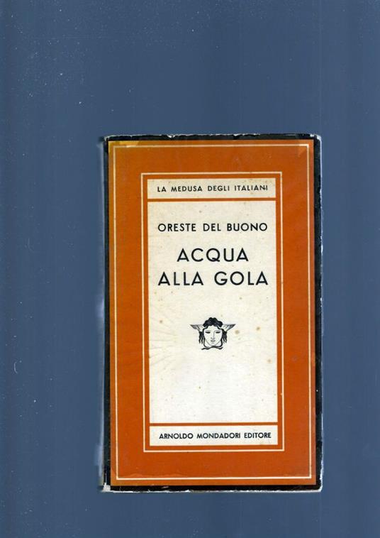 Acqua Alla Gola - Oreste Del Buono - copertina