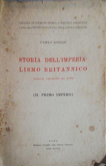 Storia dell'imperialismo Britannico - Carlo Giglio - copertina