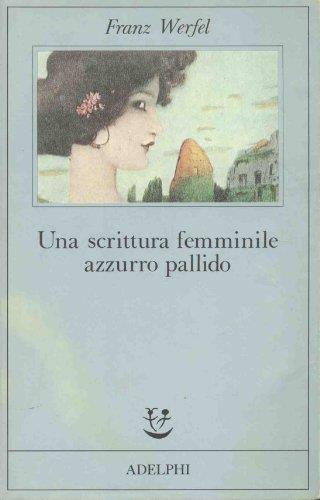 Una scrittura femminile azzurro pallido - Franz Werfel - copertina