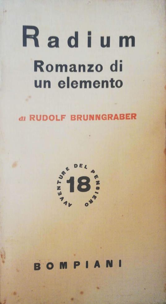 Radium, romanzo di un elemento - Rudolf Brunngraber - copertina