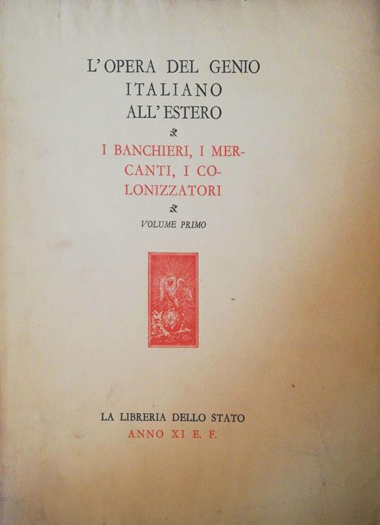 L' opera del genio all'estero, i banchieri, i mercanti, i colonizzatori vol. I e II - Camillo Manfroni - copertina