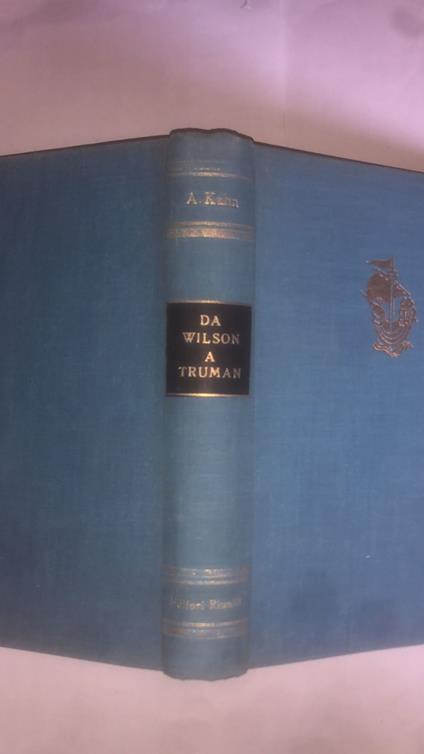 Da Wilson a Truman. Trent'anni di politica americana - Albert - copertina