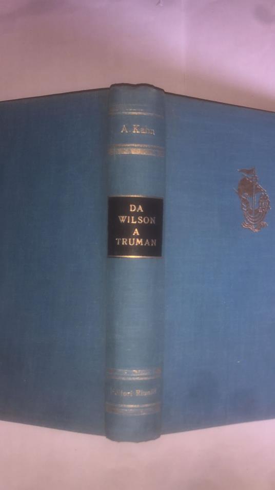 Da Wilson a Truman. Trent'anni di politica americana - Albert - copertina